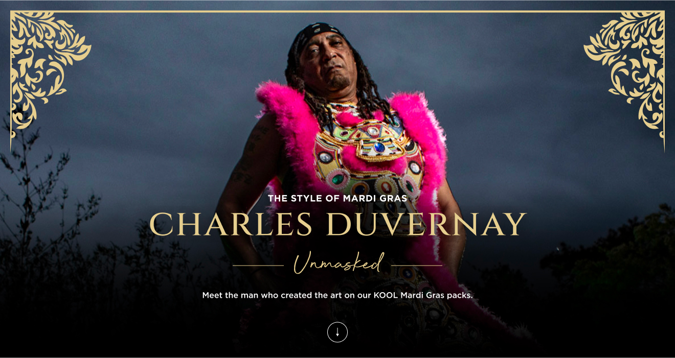 the style of mardi gras: Charles DuVerney unmasked.  Meet the man who created the art on our KOOL Mardi Gras packs